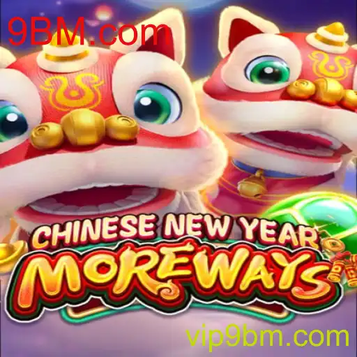 Descubra o Mundo de CHINESENEWYEARMOREWAYS: Um Jogo de Entretenimento Empolgante